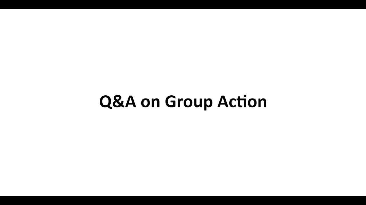 Q&A on Group Action - YouTube