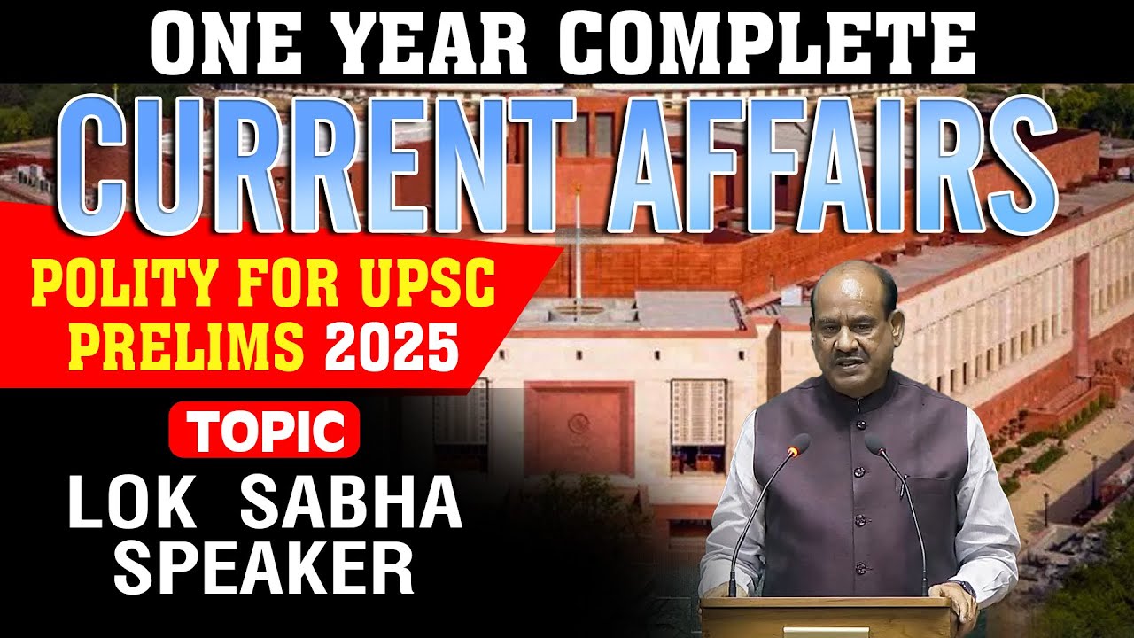 One Year Complete Current Affairs | Polity for UPSC Prelims 2025 | Lok ...