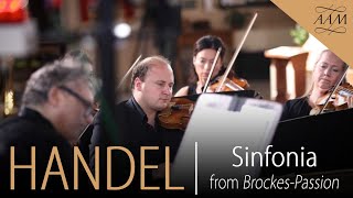 Handel: Brockes-Passion | Sinfonia | Academy of Ancient Music