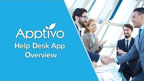 Apptivo - Help Desk App Overview