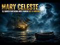 Encontraron el barco intacto, pero la tripulación se ESFUMO: Mary Celeste.