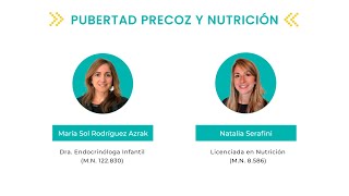 Pubertad Precoz y Nutrición || Charla online || 21 de Octubre de 2021