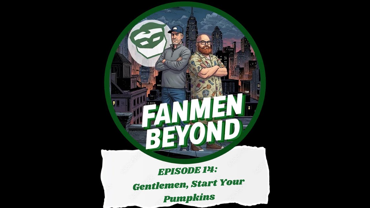 FANMEN Beyond: Ep 14: Gentlemen, Start Your Pumpkins