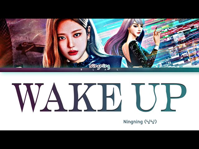 NINGNING 'WAKE UP' Lyrics (닝닝 'Wake Up' 가사) (Color Coded Lyrics) class=