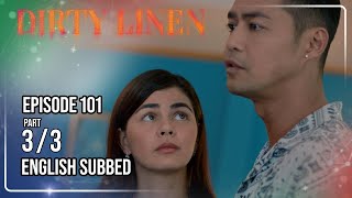 Dirty Linen Full Episode 101 - Part 3/3 | w/ English Sub