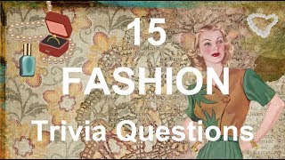 15 Fashion Trivia Questions | Trivia Questions &amp; Answers |