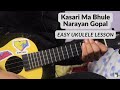 KASARI MA BHULE - Narayan Gopal | Ukulele Lesson