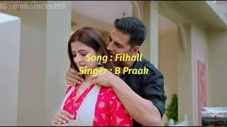 Filhaal - Lyrics with English translation||Akshay Kumar ft Nupur Sanon||B Praak||