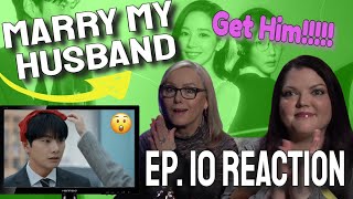 Marry My Husband - Episode 10 -  KDRAMA REACTION/REVIEW [해외반응]