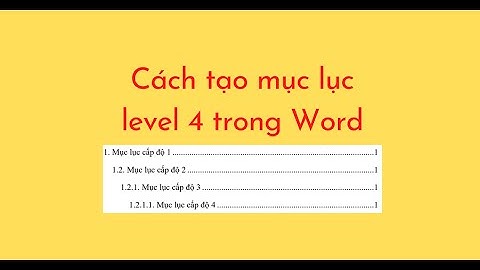 Chỉnh level nhưng lỗi không hiện lên mục lục