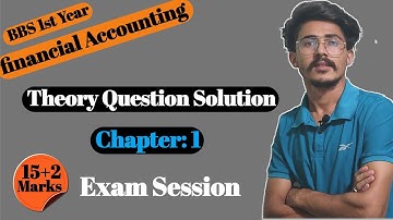bbs 1st year Account important theory question with solution//bbs 1st year account chapter 1, Theory