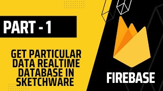 How to Get particular Data value in Real-time Database| Sketchware
