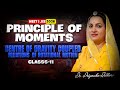 Principle of Moments | Centre of Gravity &amp; Rotational Motion | Class 11 Physics NEET JEE 2026