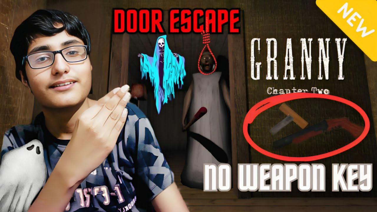 Granny Door Escape With NO WEAPON KEY | GRANNY CHAPTER 2 DOOR ESCAPE ...