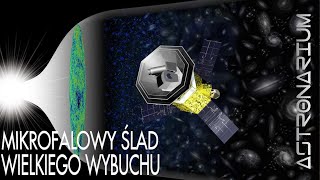 Mikrofalowy ślad Wielkiego Wybuchu - Astronarium 167