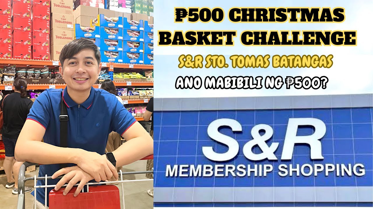S&R Sto. Tomas Batangas Philippines | B1T1 Deals, Sale Finds & ₱500 Noche Buena Challenge