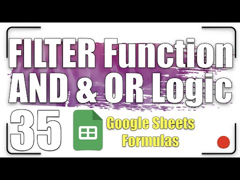 FILTER Function -  AND & OR Logic | Google Sheets Formulas 35