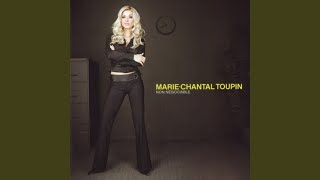 Video thumbnail of "Marie-Chantal Toupin - Tout effacer"