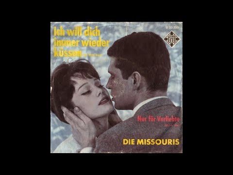 Die Missouris (Michael Holm und Bert Berger) - Ich will dich immer wieder küssen (1961)