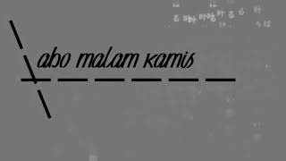 Story Wa (Abo malam Kamis)