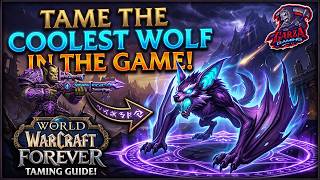 How To Tame The Coolest Wolf Pet In WoW Forever