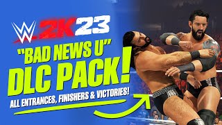 WWE 2K23 Bad News U DLC Pack: All Entrances, Signatures & Finishers