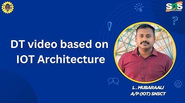 DT Video based on IOT Architecture | EMBEDDED IOT | SNS INSTITUTIONS