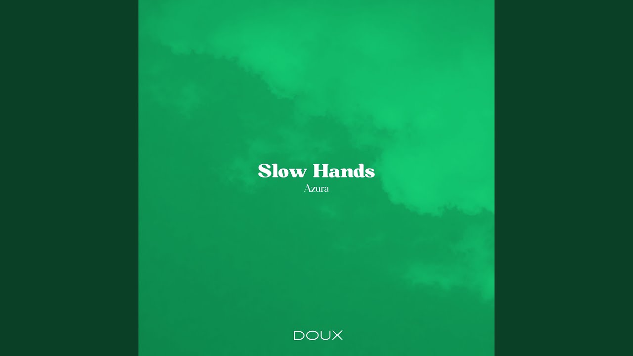 Slow Hands adlı videoyu YouTube'da izle Slow Hands adlı videoyu YouTube'da izle