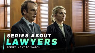 Top 10 Series About LAWYERS To Watch on Netflix, Amazon Prime, CBS