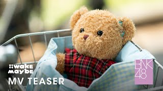 【MV Teaser】Iiwake Maybe / BNK48