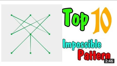 Top 10 best Impossible  pattern lock