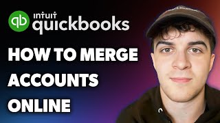 How to Merge Accounts on Quickbooks Online (Full 2025 Guide)