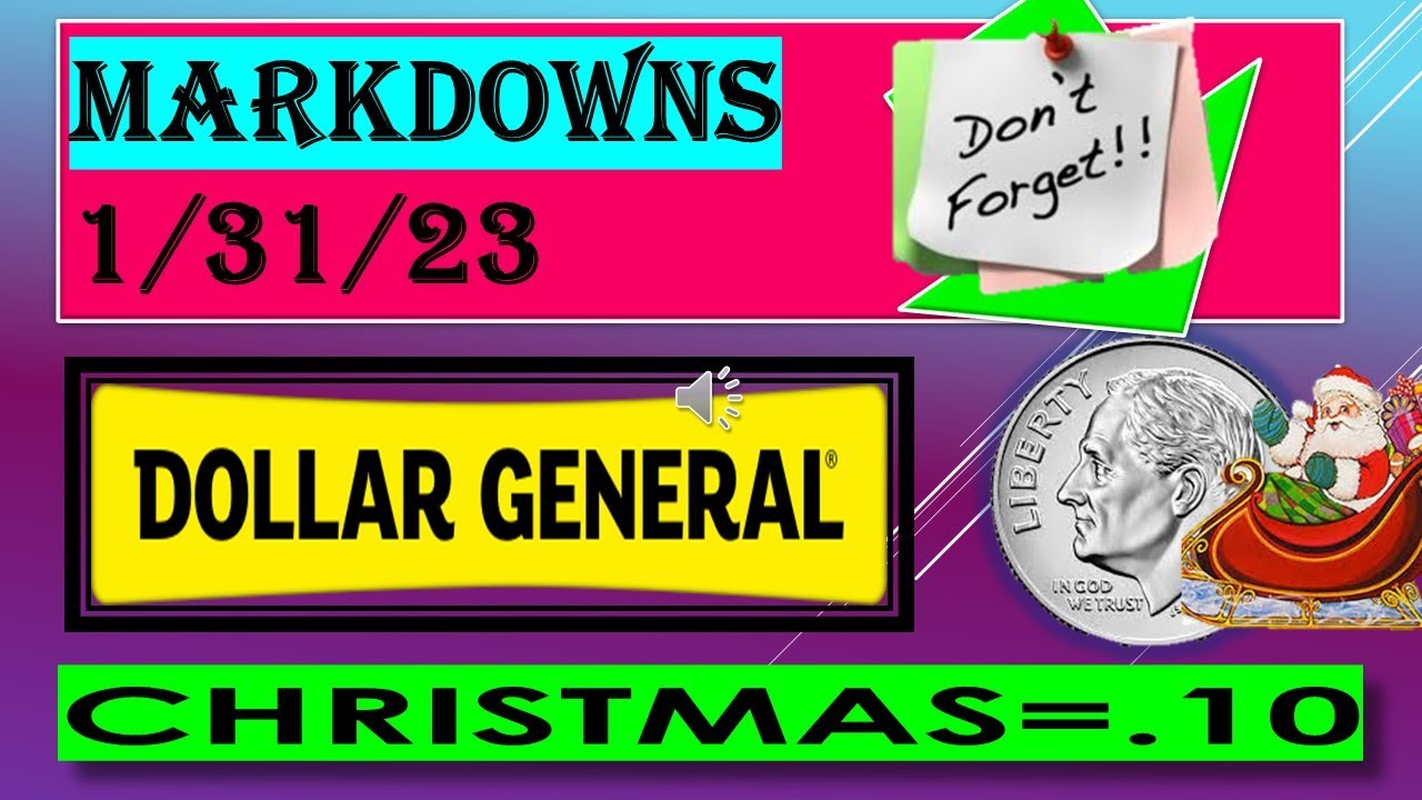 dollar-general-reminder-markdown-list-1-31-23-christmas-youtube