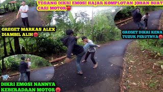 GREGET DIKRI MURKA HAJAR KOMPLOTAN JOHAN BUAT CARI KEBERADAAN MOTOR NYA‼️