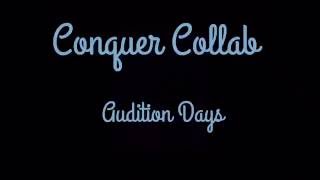 Conquer Collab Auditions (OPEN)