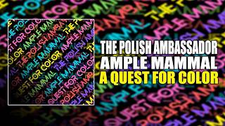 Wellscape - The Polish Ambassador, Ample Mammal