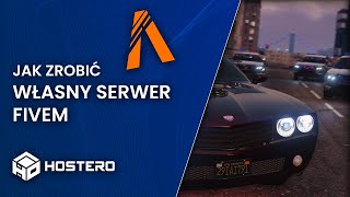 Jak Zrobić Własny Serwer Fivem? Prosty Poradnik Krok Po Kroku