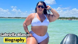 Gabriella Blanco ✅Glamorous Plus Size Curvy Fashion Model - Biography, Wiki, Lifestyle