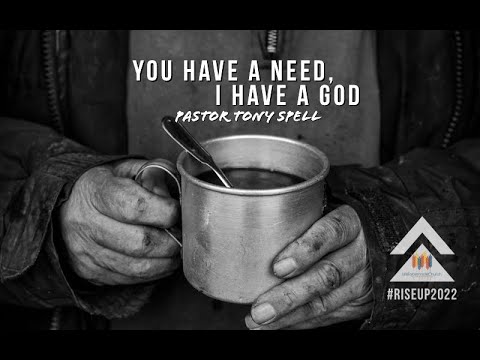 You Have A Need, I Have A GOD | Pastor Tony Spell