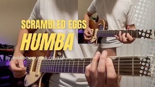 Humba - Scrambled Eggs Bisrock Guitar Cover W Lyrics