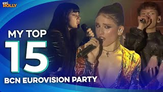 Eurovision 2024 Barcelona Eurovision Party - My Top 15
