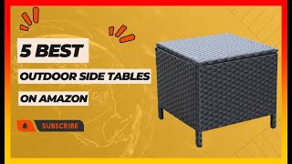 ✅ Best Outdoor Side Tables on Amazon ➡️ Top 5 Tested & Buying Guide