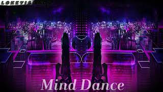 Mind Dance/ @LOKEYISBACK
