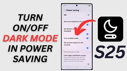 Galaxy S25/S25+/Ultra: How to Turn On/Off DARK MODE In Power Saving