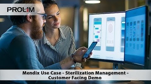 Mendix Use Case - Sterilization Management - Customer Facing Demo - PROLIM