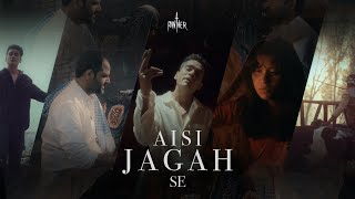 Panther - Aisi Jagah Se (Official Music Video)