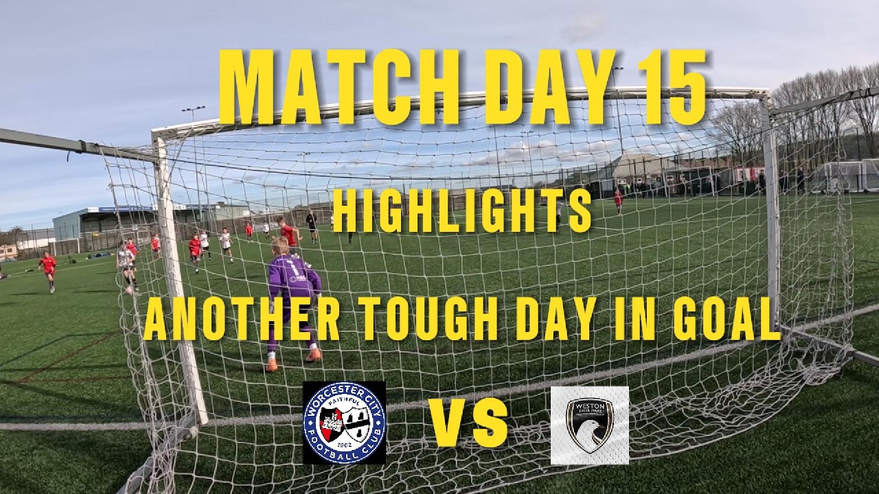MATCH DAY 15 HIGHLIGHTS vs WESTON SUPER-MARE