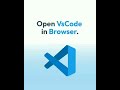 open vscode in browser #Shorts #vscode