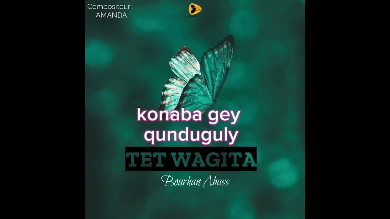 Bourhan abass qusba gad with the best liyrcs