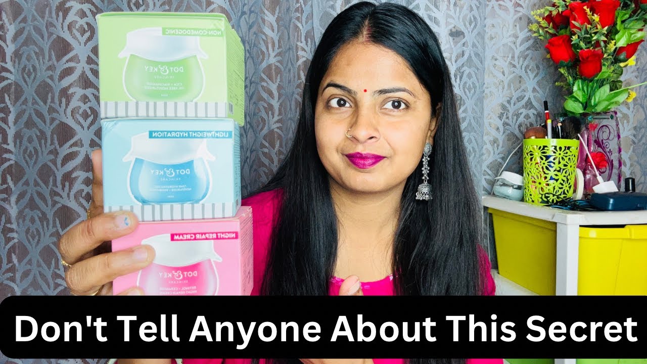 my-glowing-face-secret-revealed-dot-key-moisturiser-all-varient